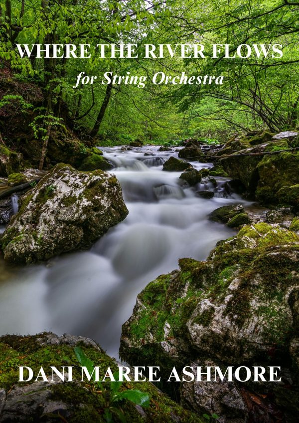 Where The River Flows - String Orchestra - Intermediate